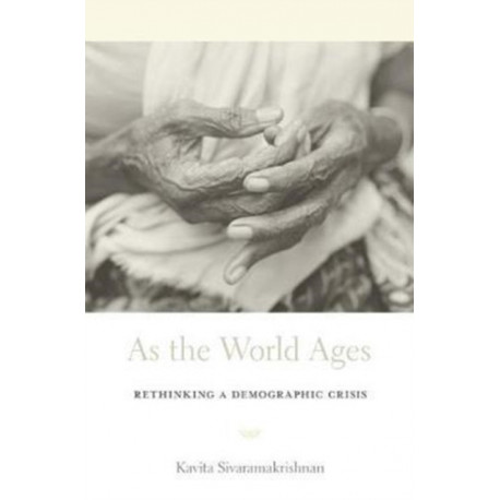 As the World Ages: Rethinking a Demographic Crisis