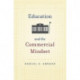 Education and the Commercial Mindset