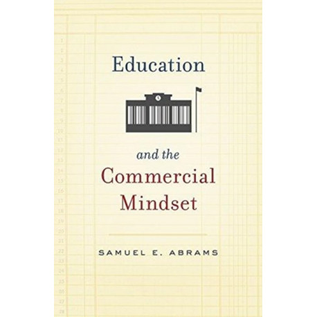 Education and the Commercial Mindset