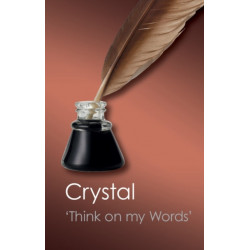 Think on my Words: Exploring Shakespeare's Language