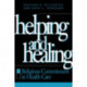 Helping and Healing: Religious Commitment in Health Care