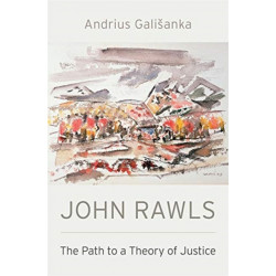 John Rawls: The Path to a Theory of Justice