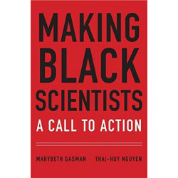 Making Black Scientists: A Call to Action