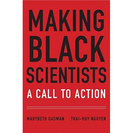 Making Black Scientists: A Call to Action