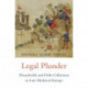 Legal Plunder: Households and Debt Collection in Late Medieval Europe