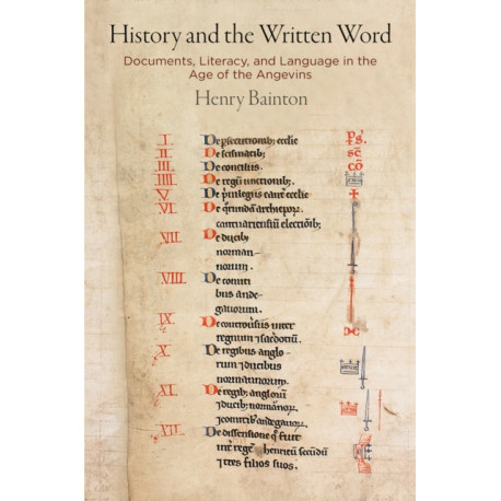 History and the Written Word: Documents, Literacy, and Language in the Age of the Angevins