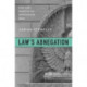 Law’s Abnegation: From Law’s Empire to the Administrative State