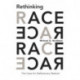 Rethinking Race: The Case for Deflationary Realism