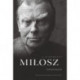 Milosz: A Biography