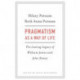 Pragmatism as a Way of Life: The Lasting Legacy of William James and John Dewey