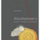 Aliceheimer’s: Alzheimer’s Through the Looking Glass