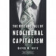 The Rise and Fall of Neoliberal Capitalism: With a New Preface