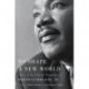 To Shape a New World: Essays on the Political Philosophy of Martin Luther King, Jr.