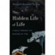 The Hidden Life of Life: A Walk through the Reaches of Time
