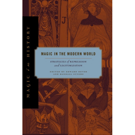 Magic in the Modern World: Strategies of Repression and Legitimization