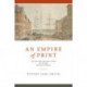 An Empire of Print: The New York Publishing Trade in the Early American Republic