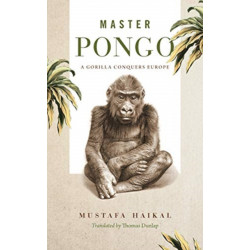 Master Pongo: A Gorilla Conquers Europe