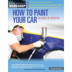 How to Paint Your Car: Revised & Updated