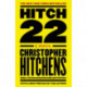 Hitch-22 : A Memoir: A Memoir