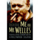 Me and Mr Welles: Travelling Europe with a Hollywood Legend