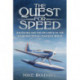 The Quest for Speed: Air Racing and the Influence of the Schneider Trophy Contests 1913-31