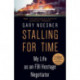 Stalling for Time: My Life as an FBI Hostage Negotiator