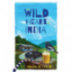 The Wild Heart of India: Nature in the City, the Country, and the Wild