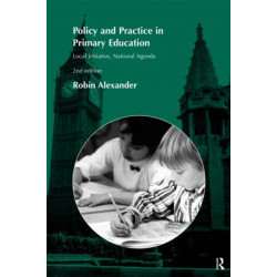 Policy and Practice in Primary Education