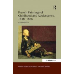 French Paintings of Childhood and Adolescence, 1848–1886