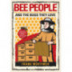 Bee People and the Bugs They Love