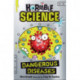 Dangerous Diseases