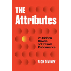The Attributes: 25 Hidden Drivers of Optimal Performance