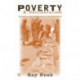 Poverty and Neoliberalism: Persistence and Reproduction in the Global South