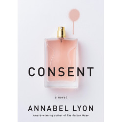 Consent: A novel