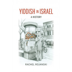 Yiddish in Israel: A History
