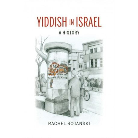 Yiddish in Israel: A History