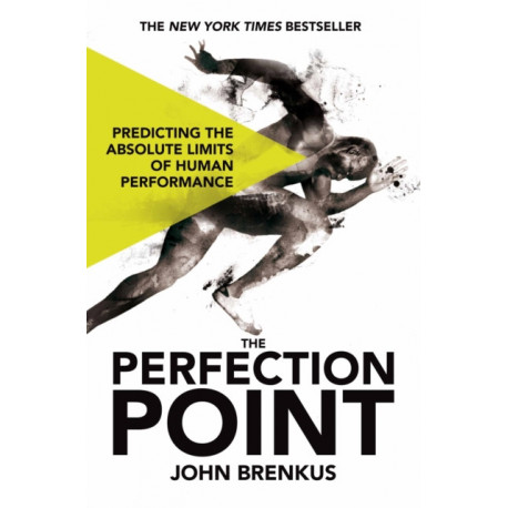 The Perfection Point: Predicting the Absolute Limits of Human Performance