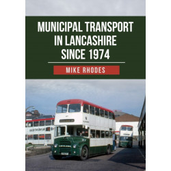 Municipal Transport in Lancashire Since 1974