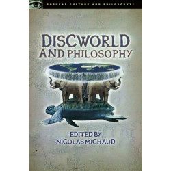 Discworld and Philosophy: Reality Is Not What It Seems