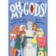 Oh My Gods!: A Graphic Novel