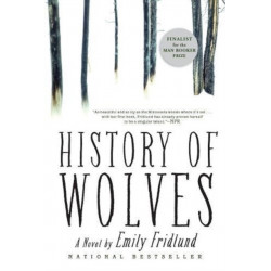 History of Wolves: A Novel