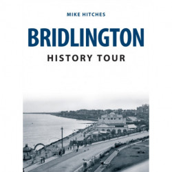Bridlington History Tour