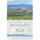 The Spirituality of Paul – Partnering with the Spirit in Everyday Life: Partnering with the Spirit in Everyday Life