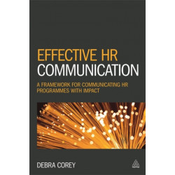Effective HR Communication: A Framework for Communicating HR Programmes with Impact