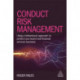 Conduct Risk Management: Using a Behavioural Approach to Protect Your Board and Financial Services Business