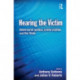 Hearing the Victim: Adversarial Justice, Crime Victims and the State