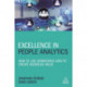 Excellence in People Analytics: How to Use Workforce Data to Create Business Value