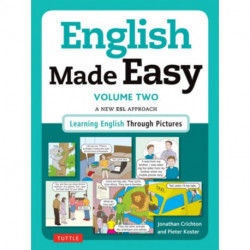 English Made Easy Volume Two: British Edition: A New ESL Approach: Learning English Through Pictures