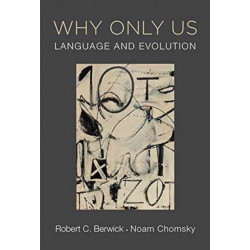 Why Only Us: Language and Evolution