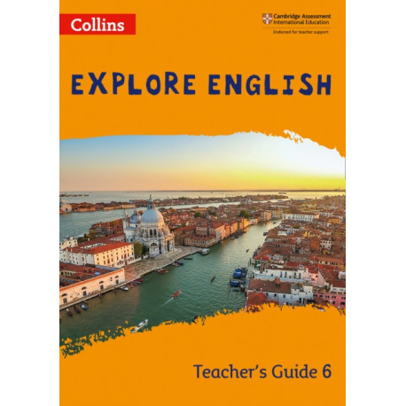 Explore English Teacher’s Guide: Stage 6